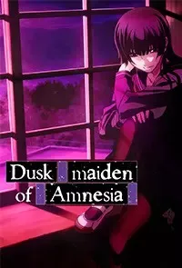Dusk Maiden of Amnesia anime cover